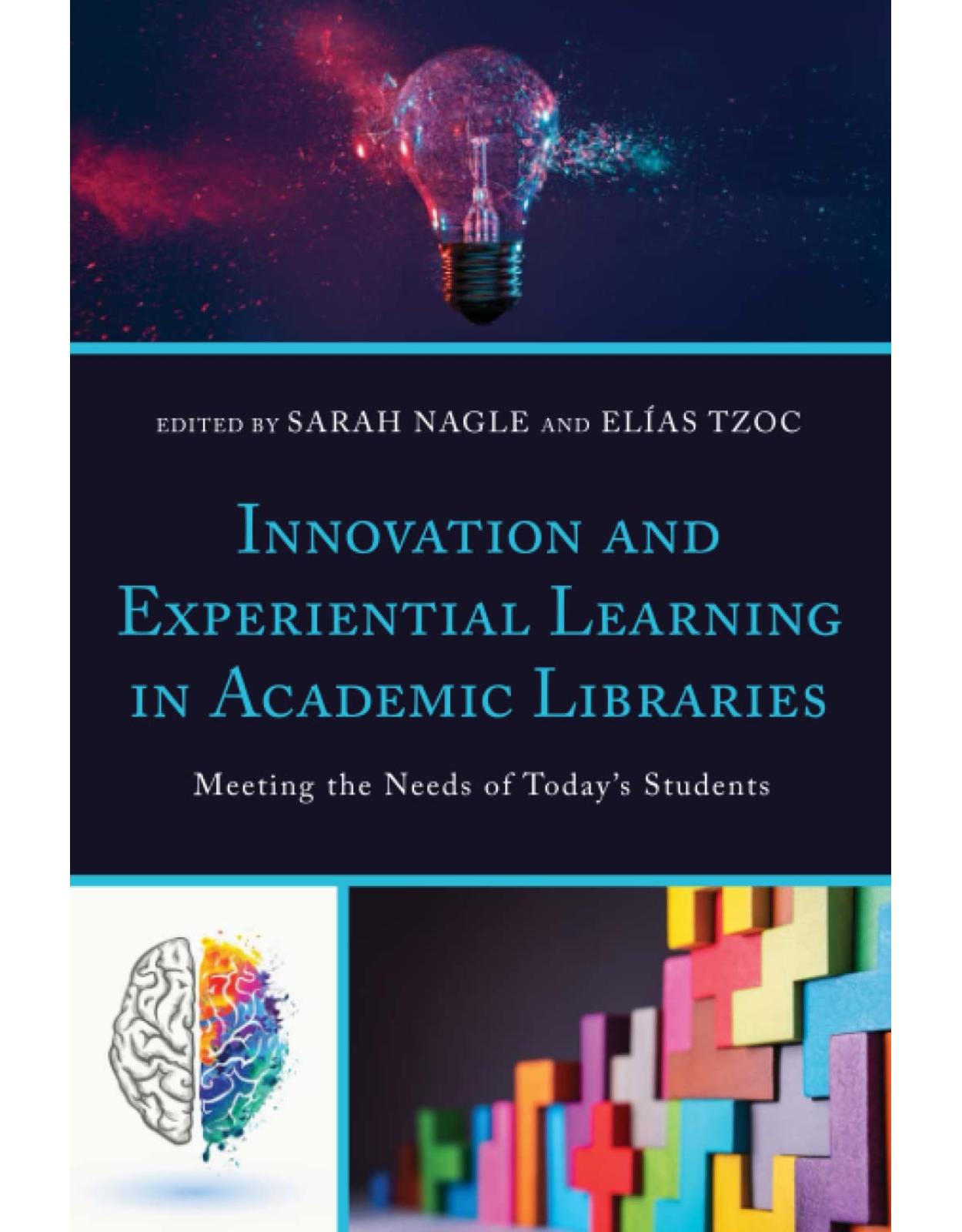 Innovation and Experiential Learning in Academic Libraries