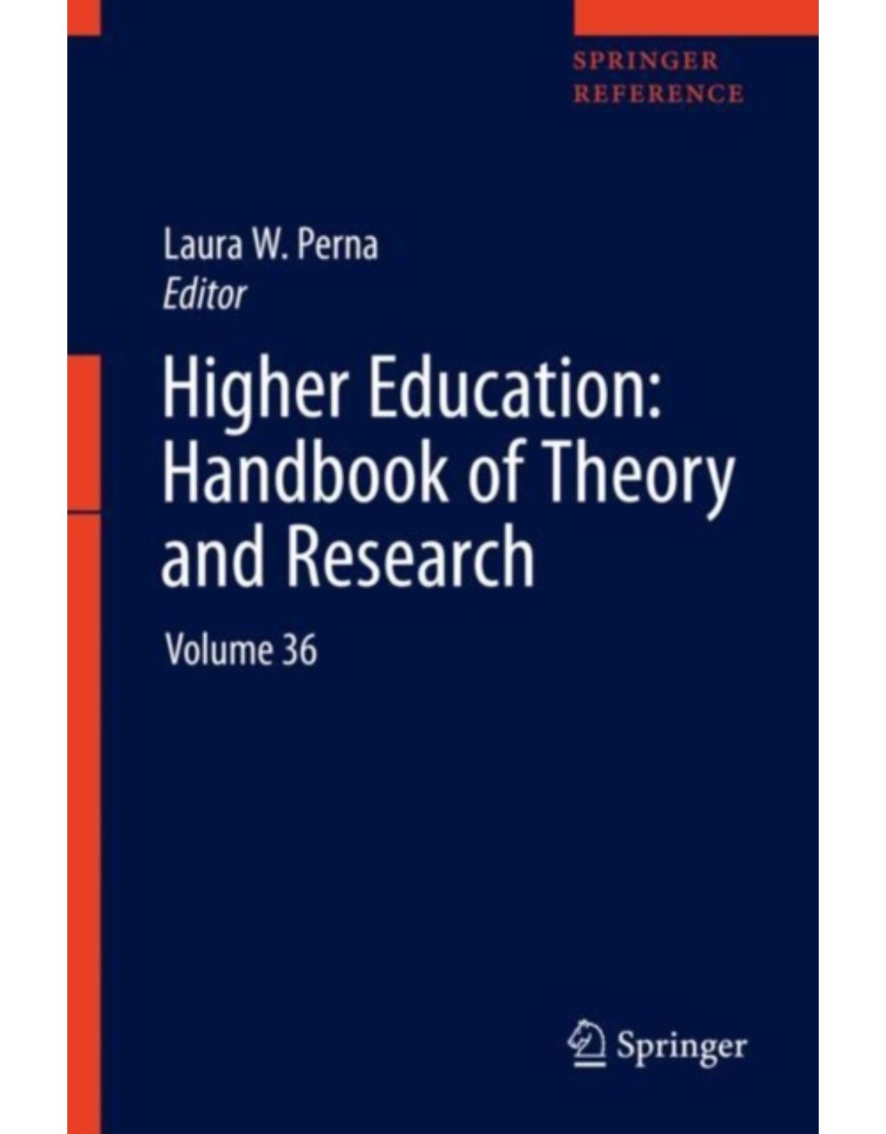 Higher Education: Handbook of Theory and Research: Volume 36