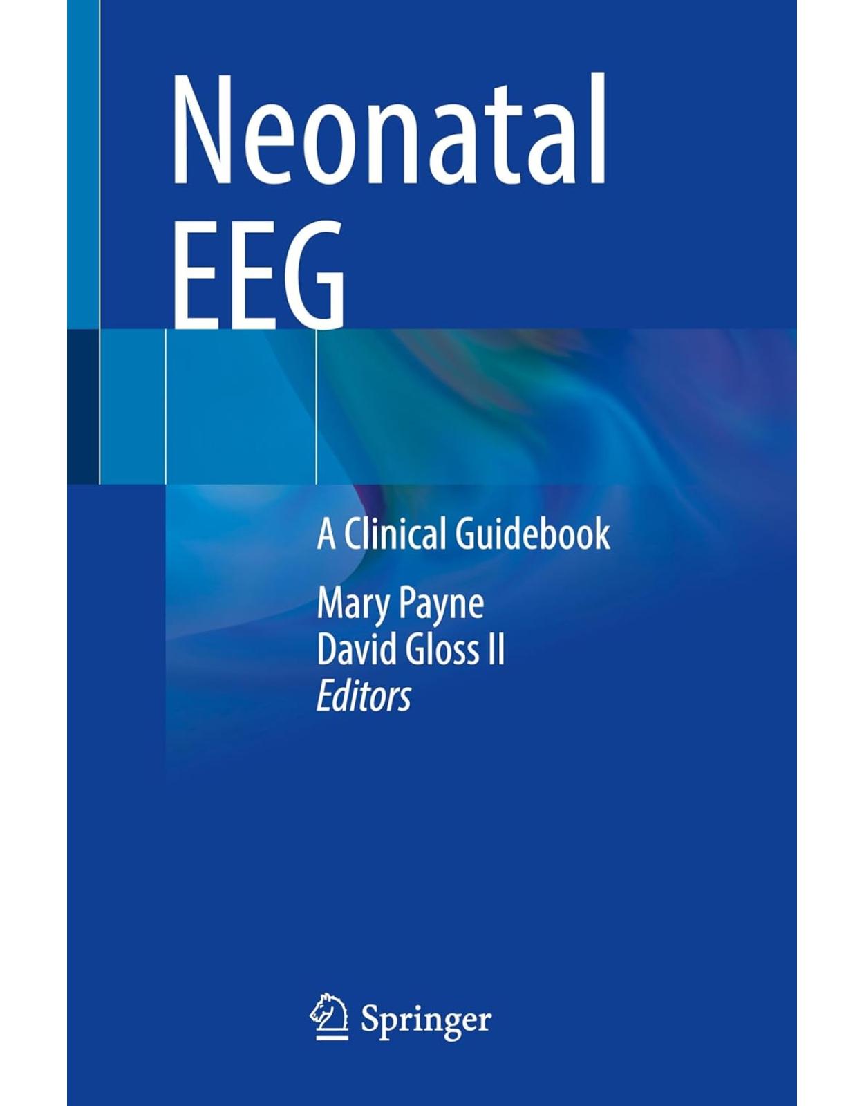 Neonatal EEG. A Clinical Guidebook