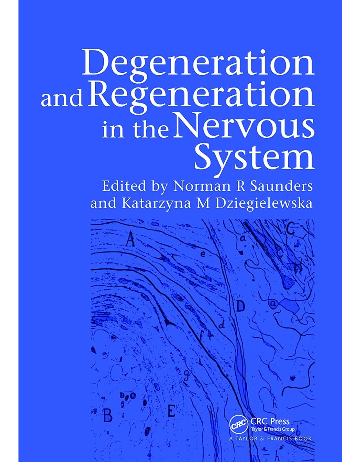 Degeneration and Regeneration in the Nervous System