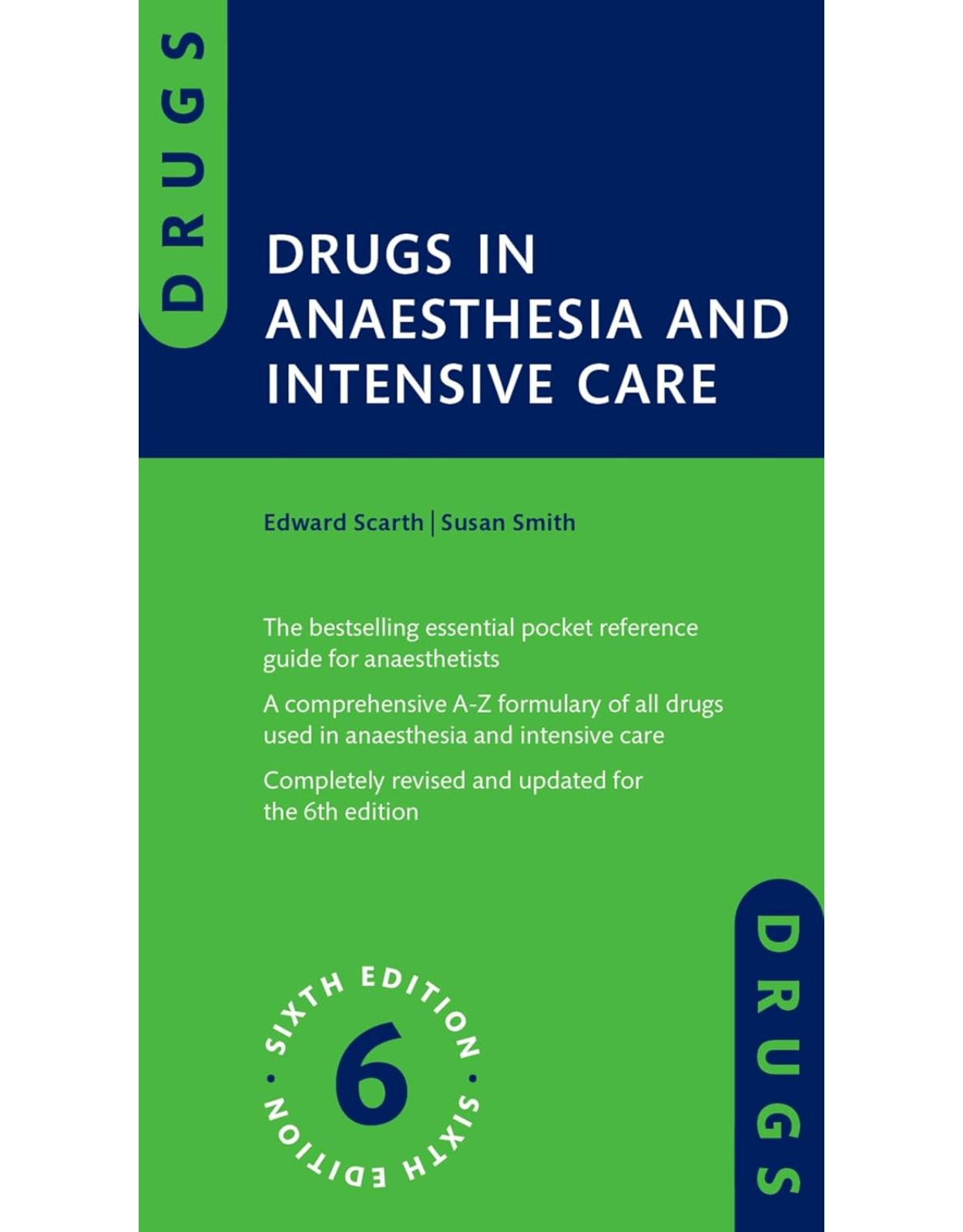 Drugs in Anaesthesia and Intensive Care. Sixth Edition