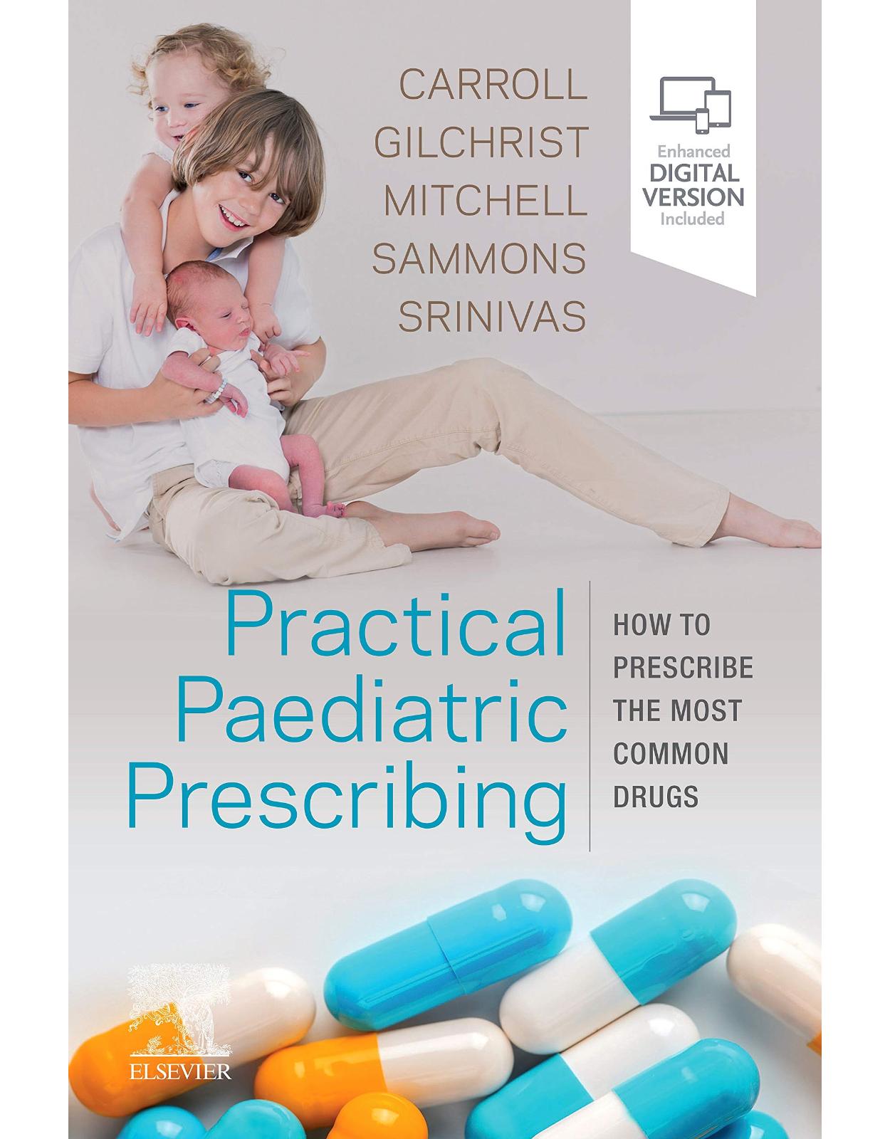 Practical Paediatric Prescribing: How to Prescribe the Most Common Drugs