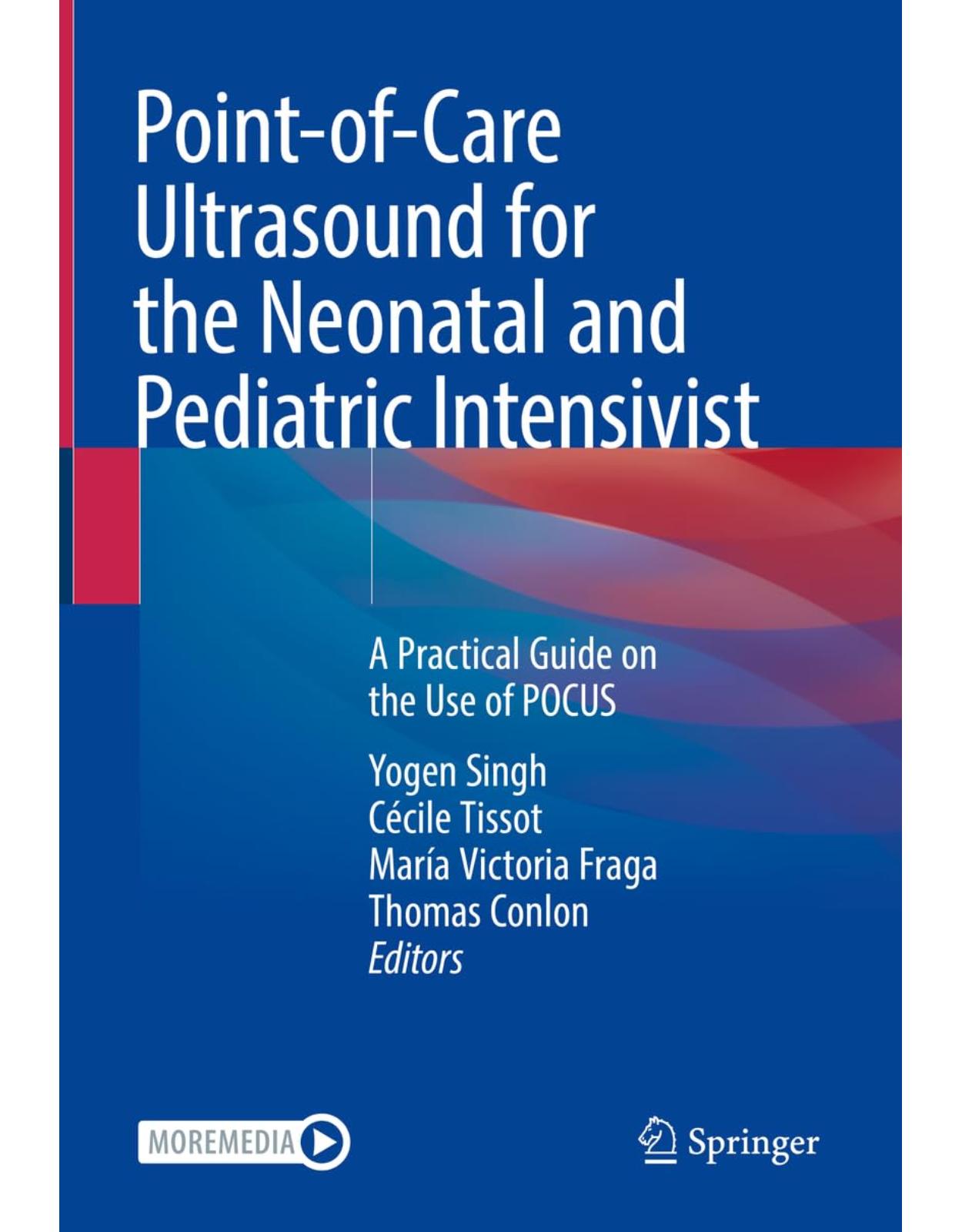 Point-of-Care Ultrasound for the Neonatal and Pediatric Intensivist