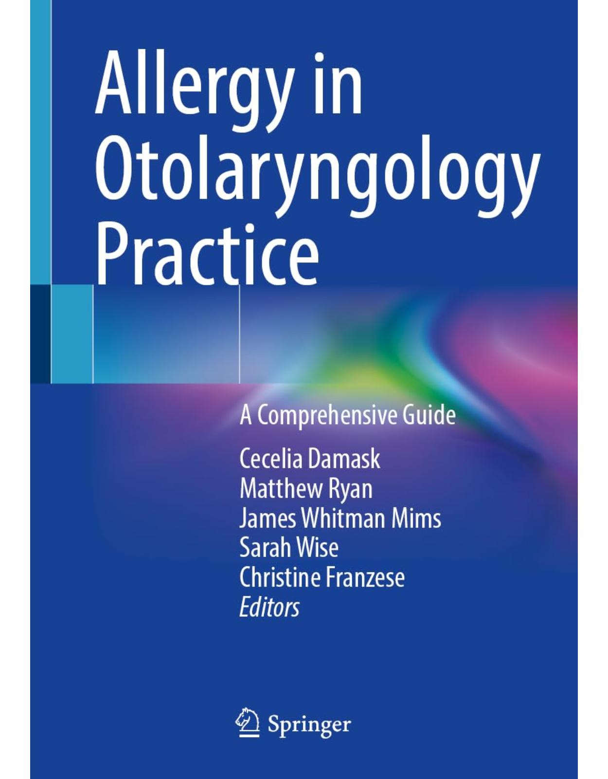 Allergy in Otolaryngology Practice. A Comprehensive Guide