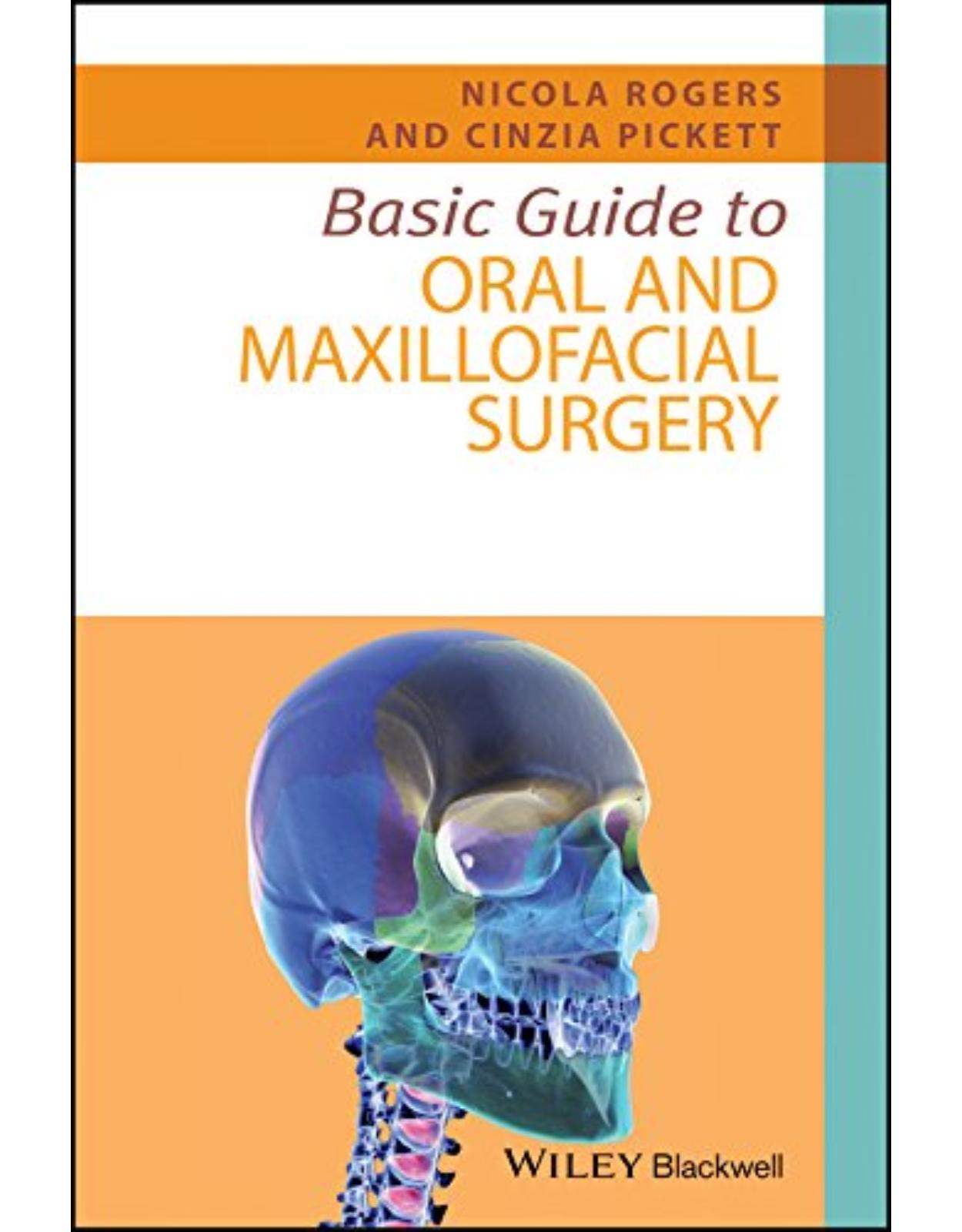 Basic Guide to Oral and Maxillofacial Surgery