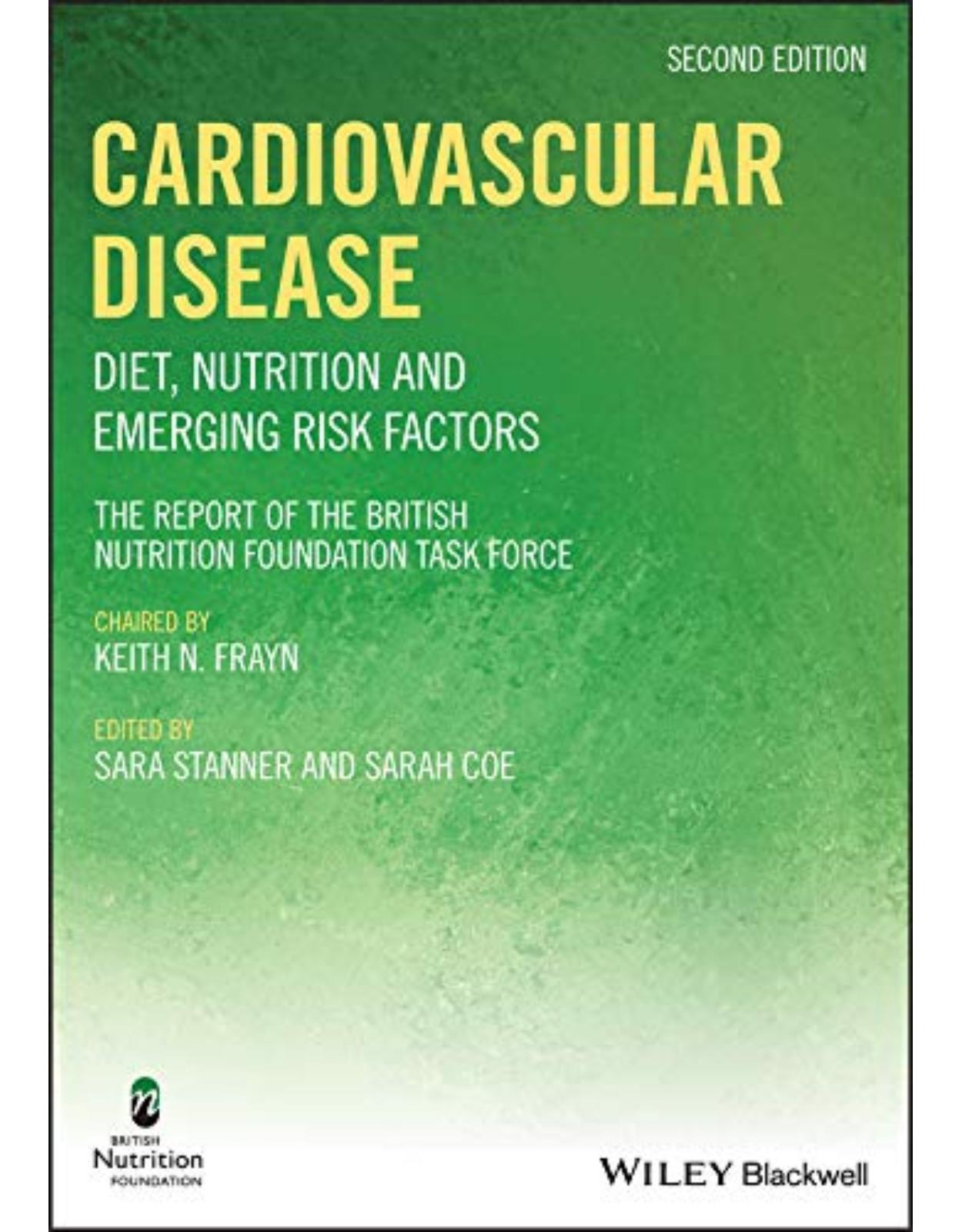 Cardiovascular Disease: Diet, Nutrition and Emerging Risk Factors