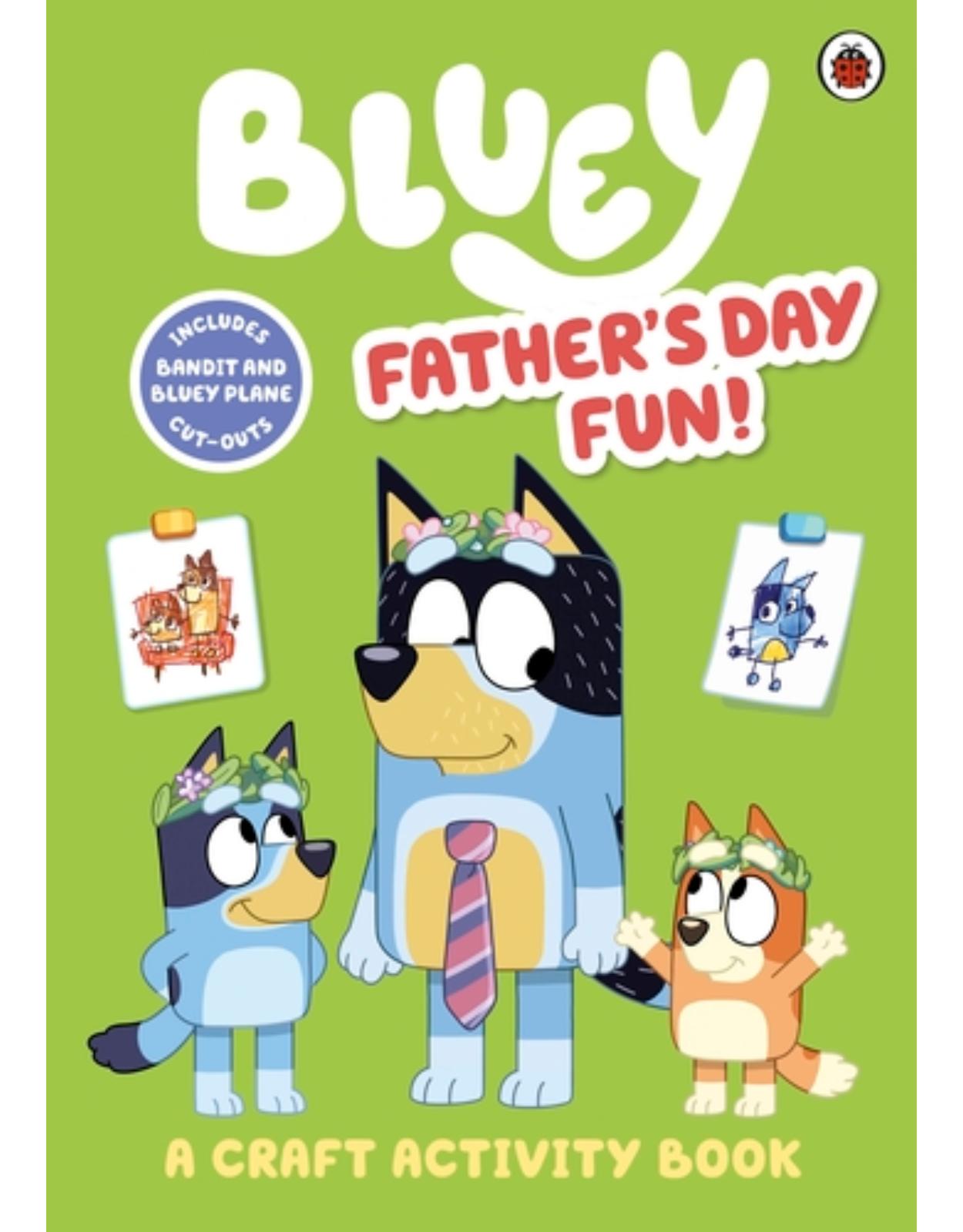 Bluey: Father’s Day Fun Craft Book