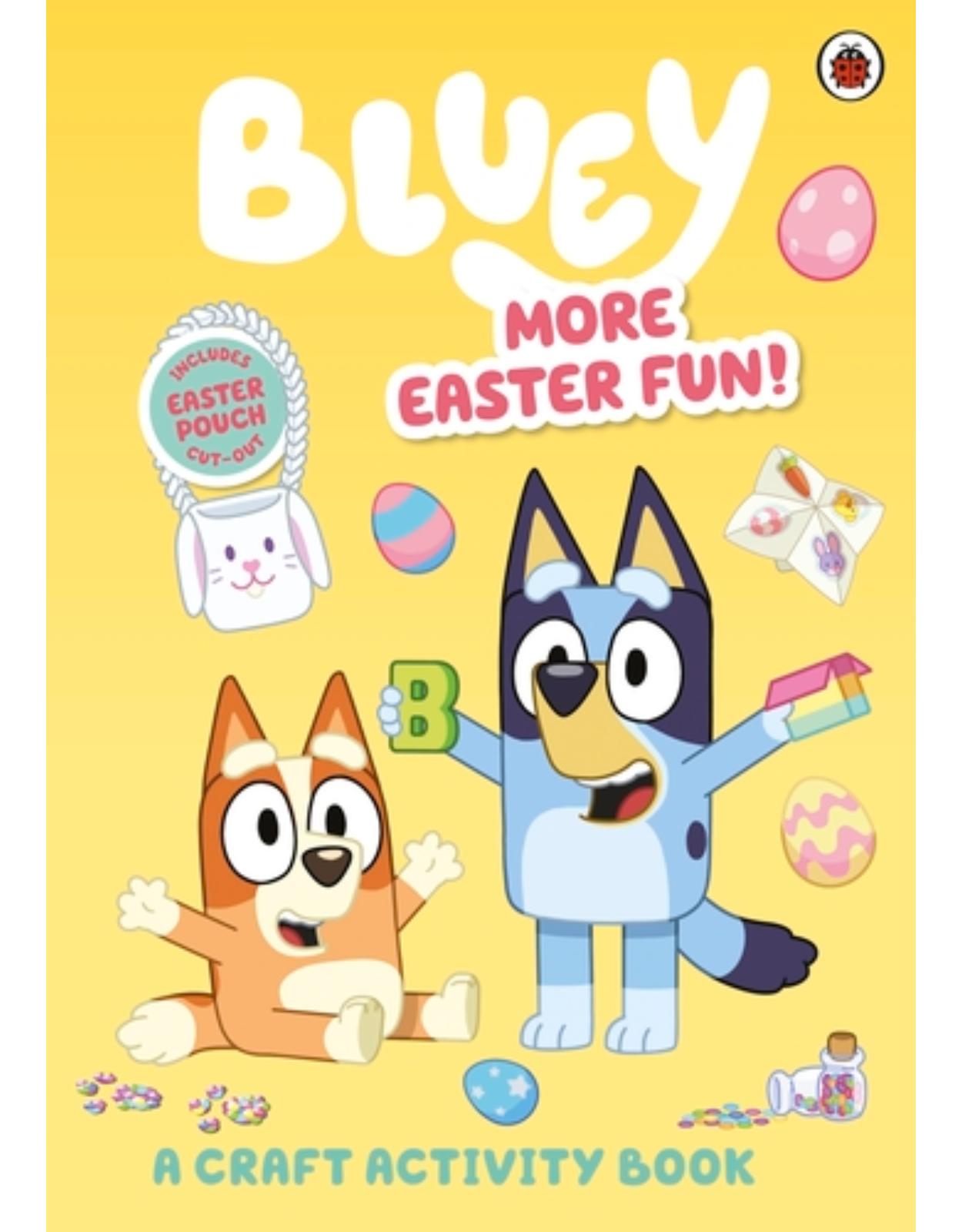 Bluey: More Easter Fun!: A Craft Activity Book