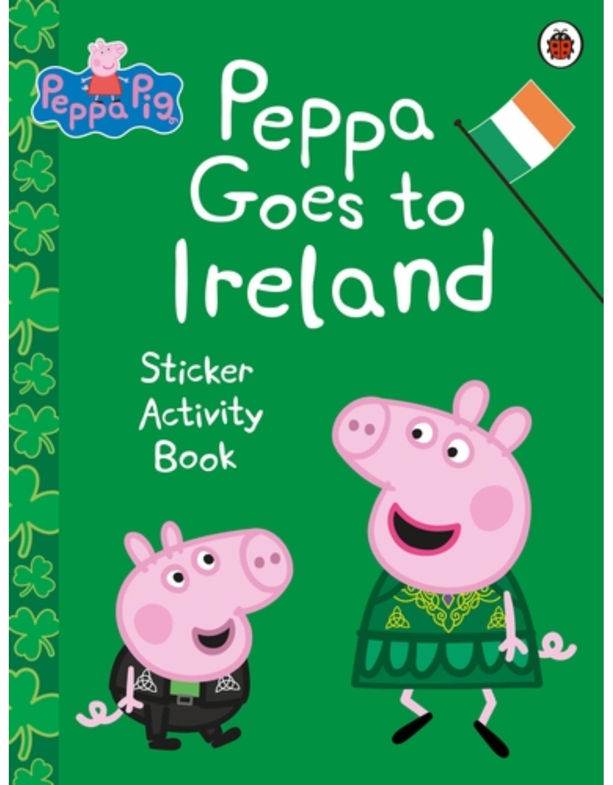 Peppa Pig: Peppa Goes to Ireland Sticker Activity