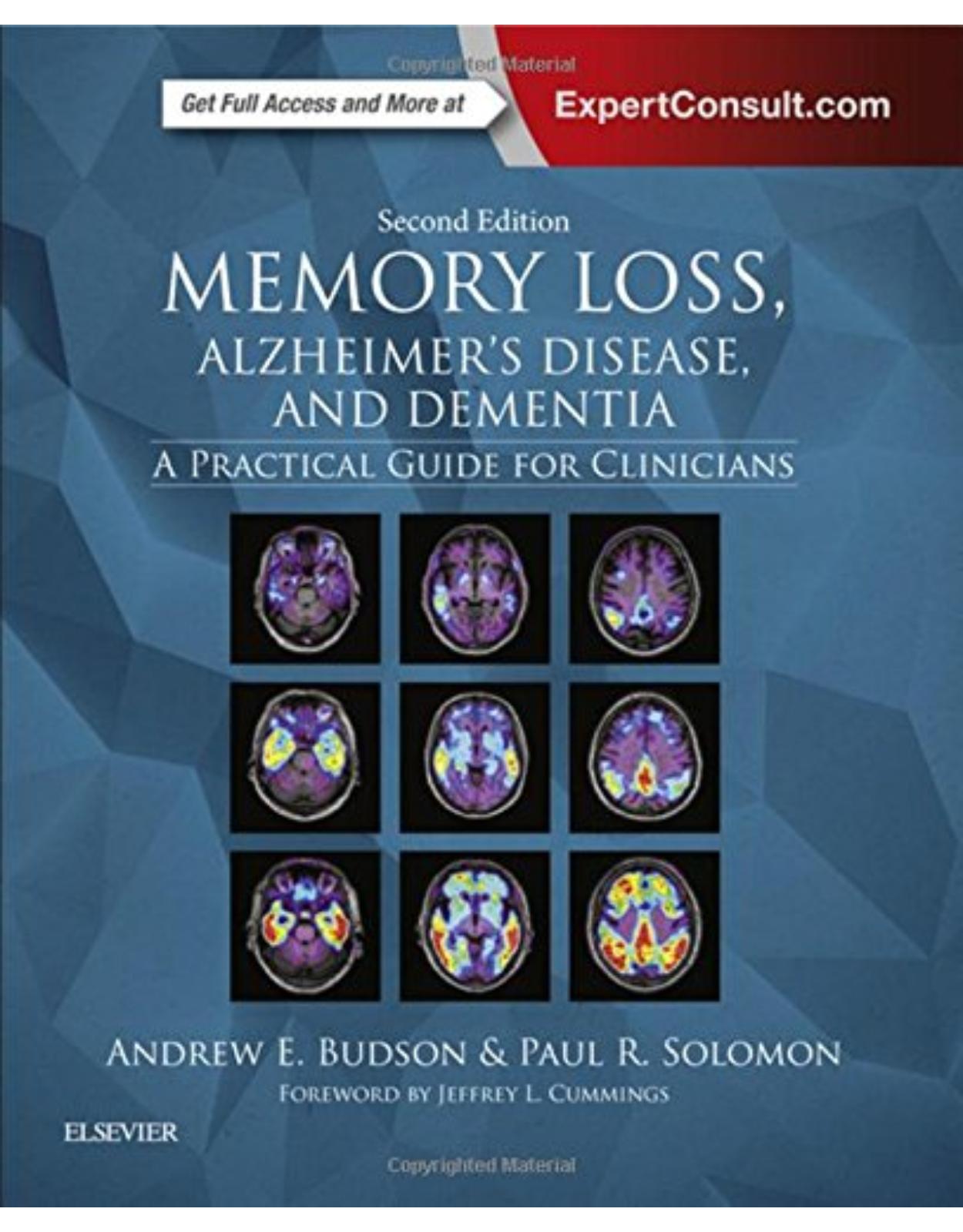 Memory Loss, Alzheimers Disease, and Dementia, A Practical Guide for Clinicians, 2nd Edition
