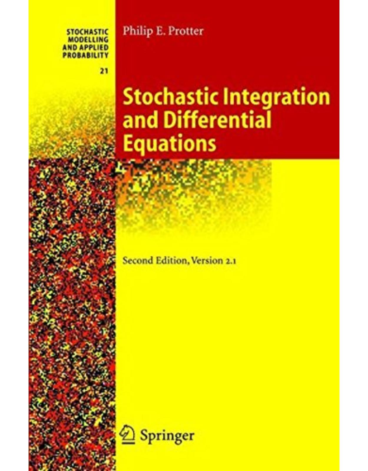 Stochastic Integration and Differential Equations