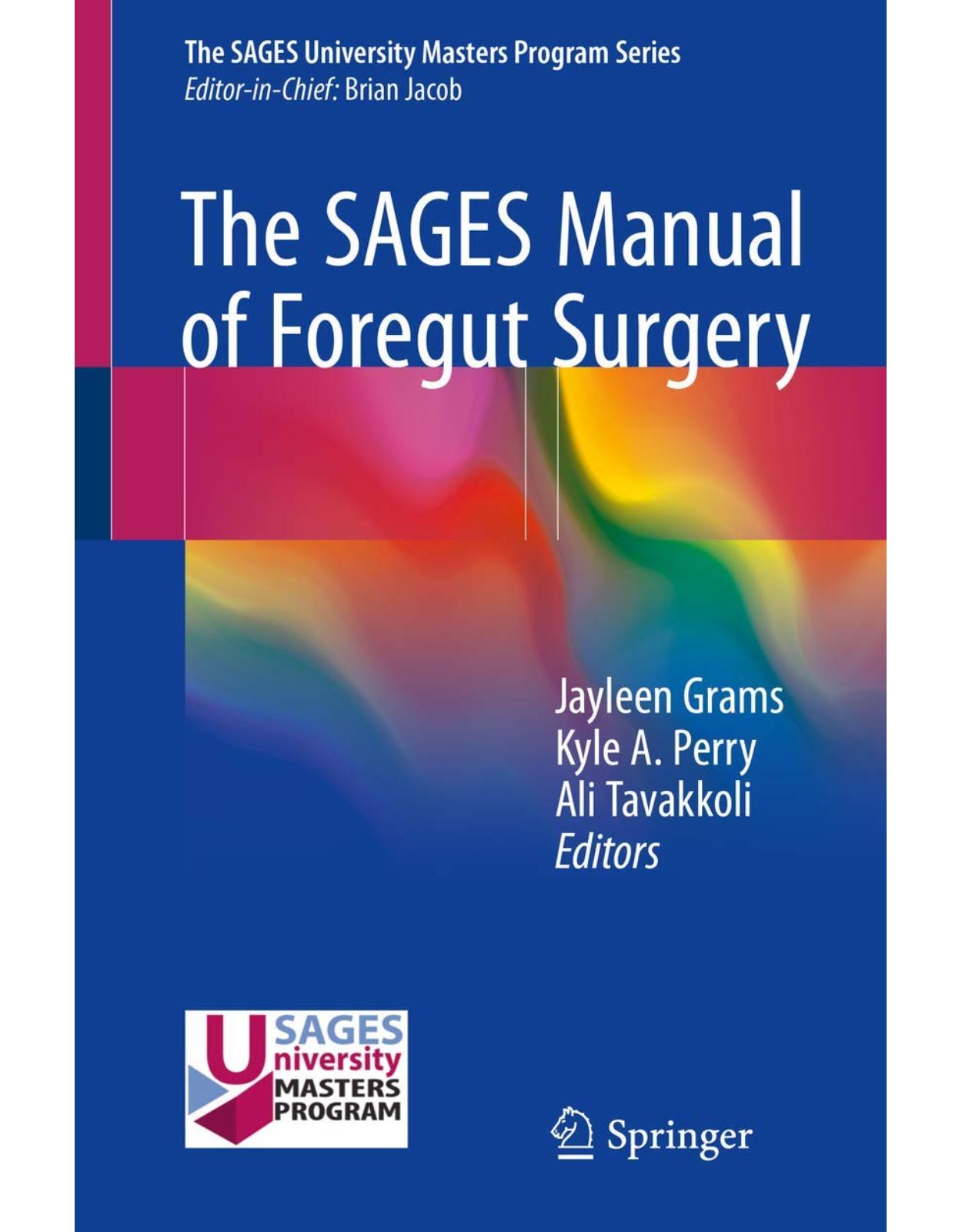 The SAGES Manual of Foregut Surgery