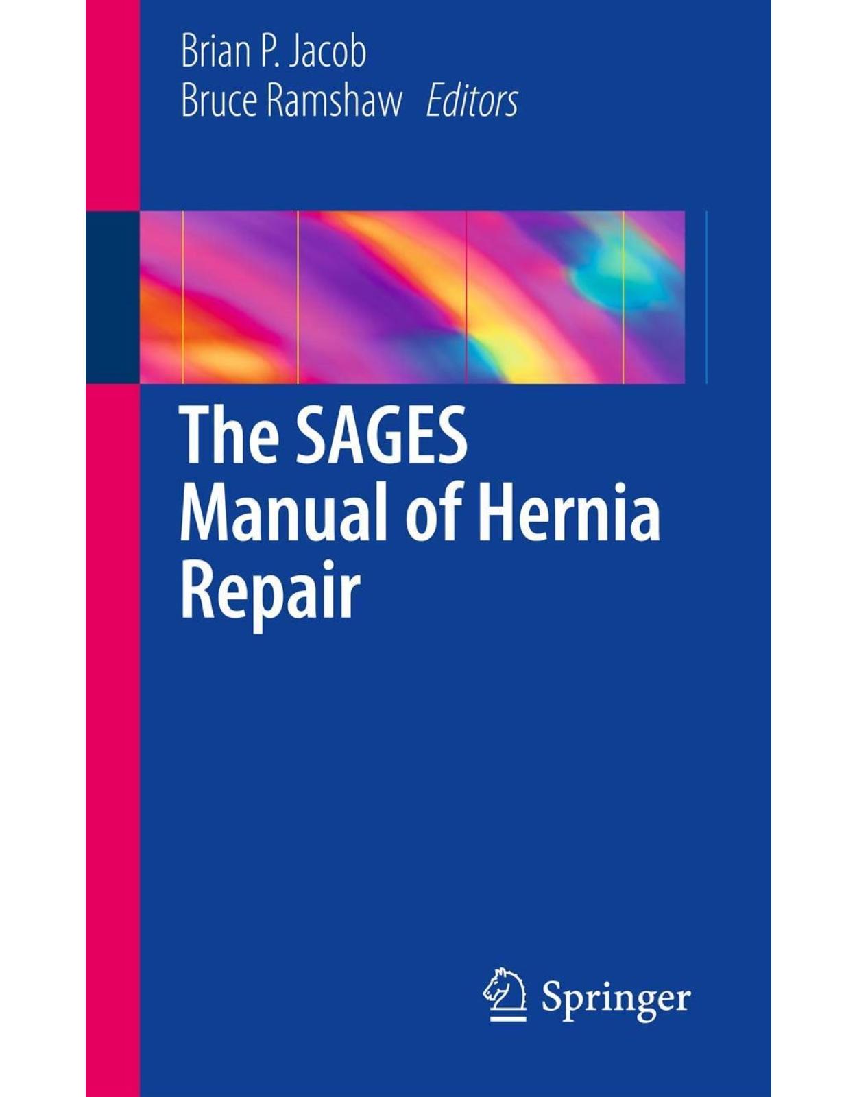 The Sages Manual of Hernia Repair 