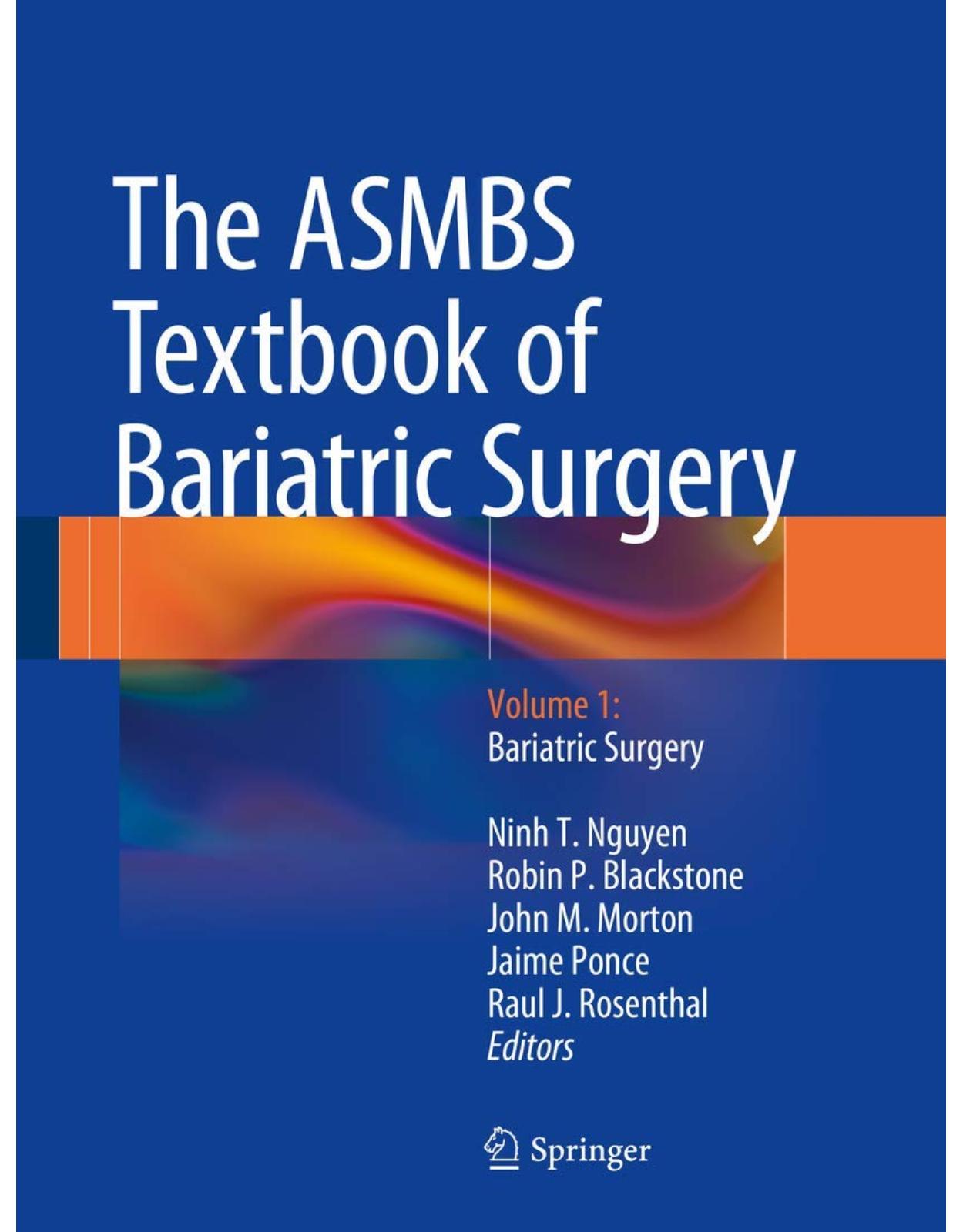The ASMBS Textbook of Bariatric Surgery: Volume 1: Bariatric Surgery 