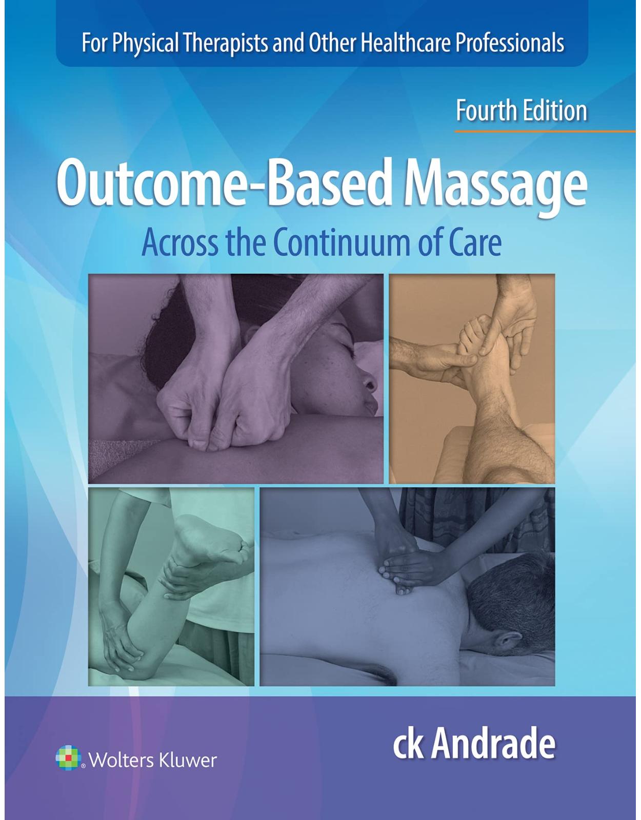 Outcome-Based Massage: Across the Continuum of Care