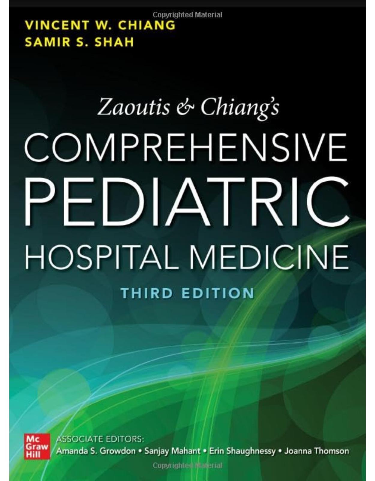Zaoutis and Chiang's Comprehensive Pediatric Hospital Medicine, Third Edition