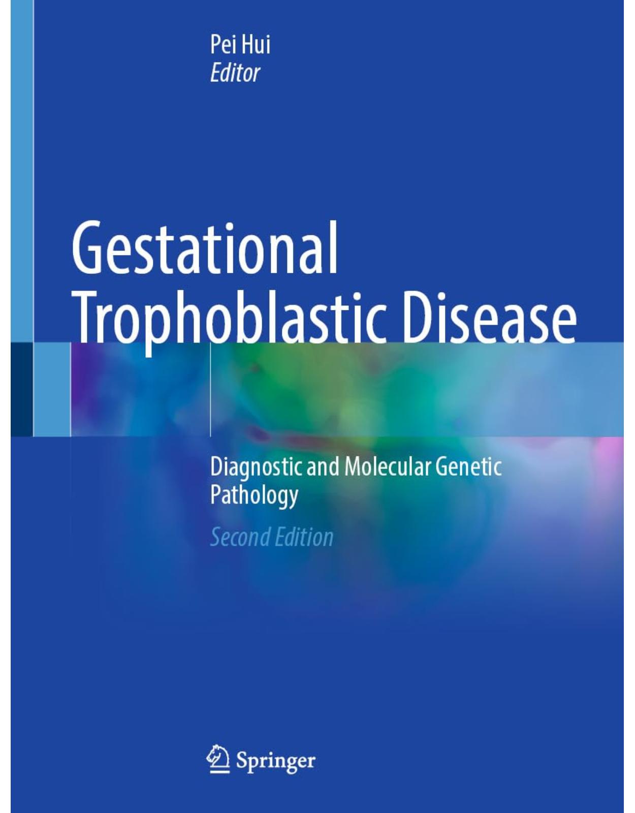 Gestational Trophoblastic Disease. Diagnostic and Molecular Genetic Pathology