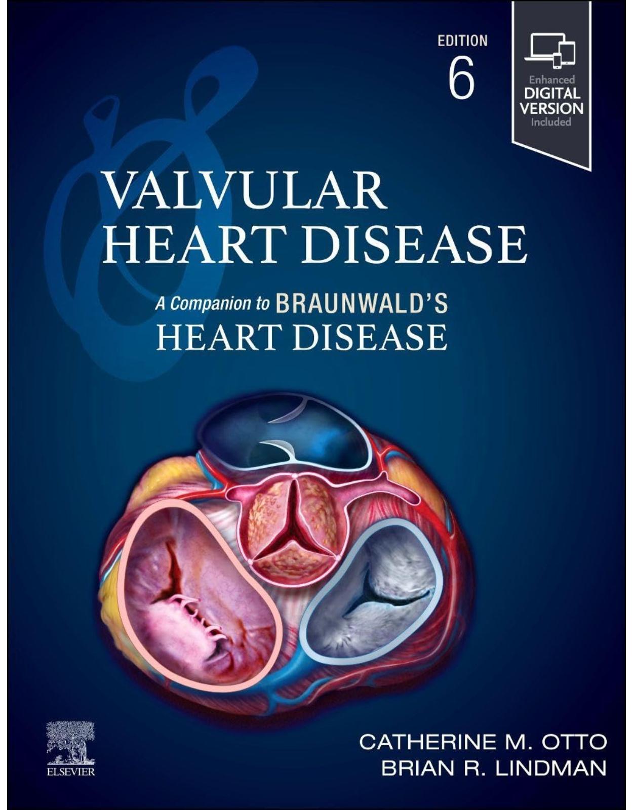Valvular Heart Disease: A Companion to Braunwald's Heart Disease, 6th Edition