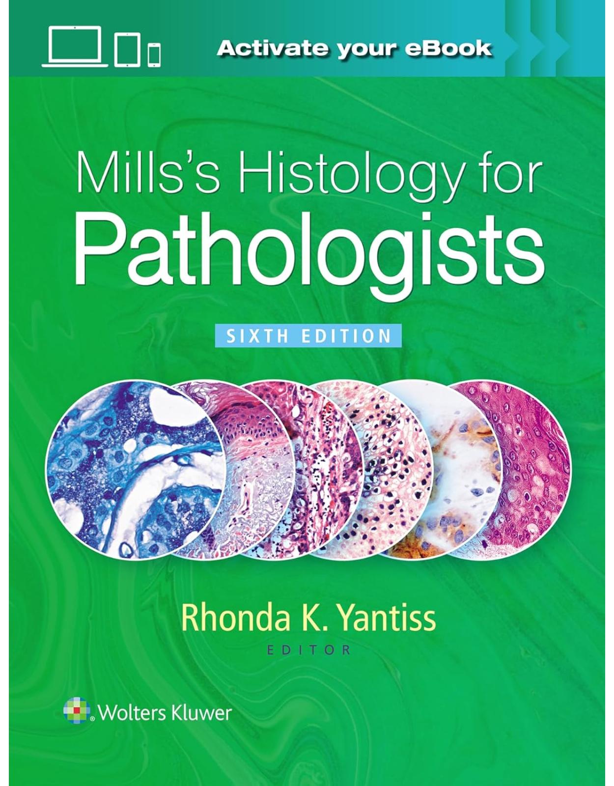 Mills's Histology for Pathologists. Sixth edition