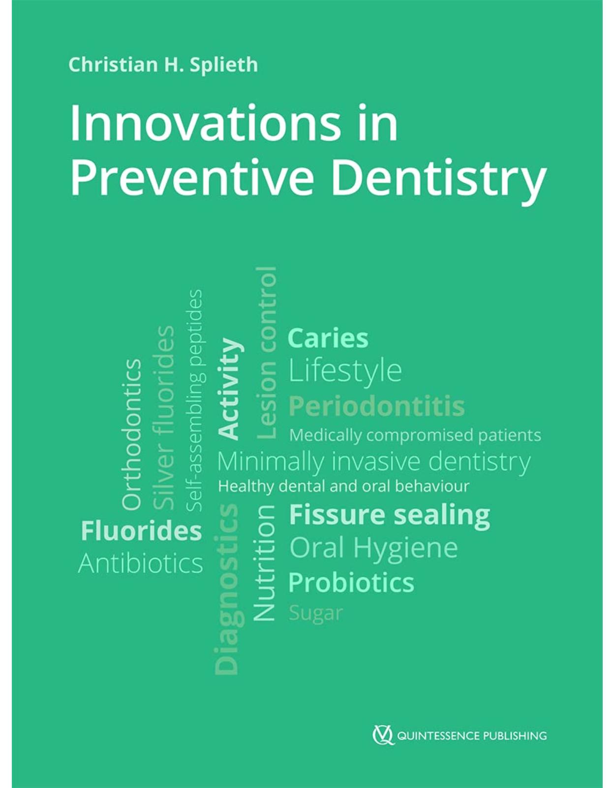 Innovations in Preventive Dentistry