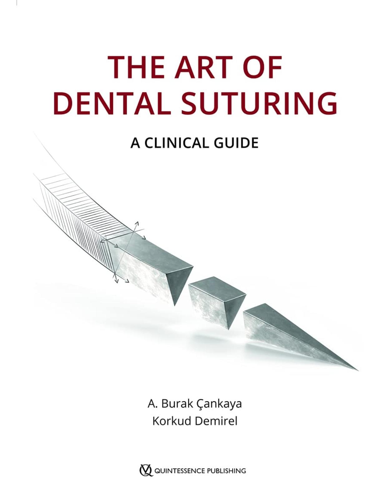 The Art of Dental Suturing: A Clinical Guide