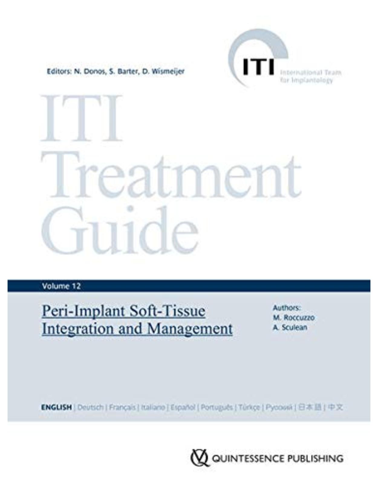 ITI Treatment Guide Vol 12: Peri-Implant Soft-Tissue Integration and Management