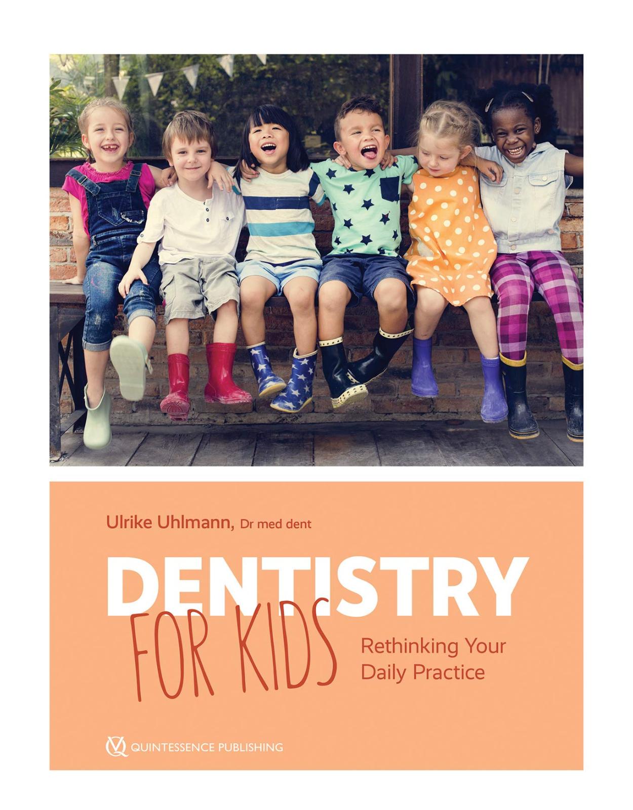 Dentistry for Kids: Rethinking Your Daily Practice