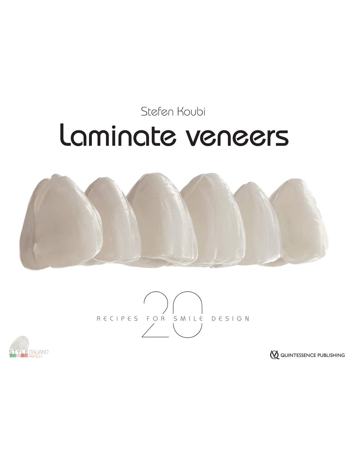 Laminate Veneers: 20 Recipes for Smile Design