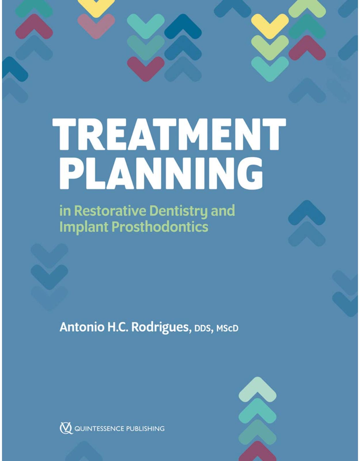 Treatment Planning in Restorative Dentistry and Implant Prosthodontics