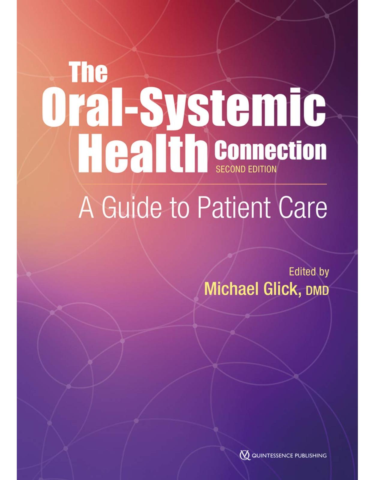 The Oral-Systemic Health Connection: A Guide to Patient Care