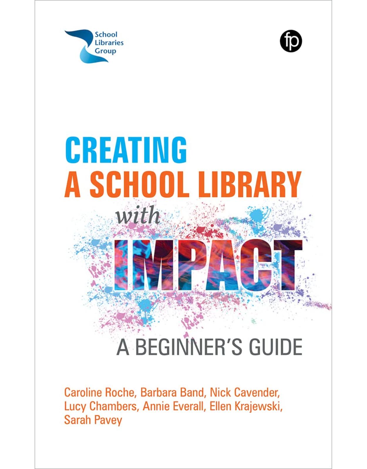 Creating a School Library with Impact: A Beginner's Guide