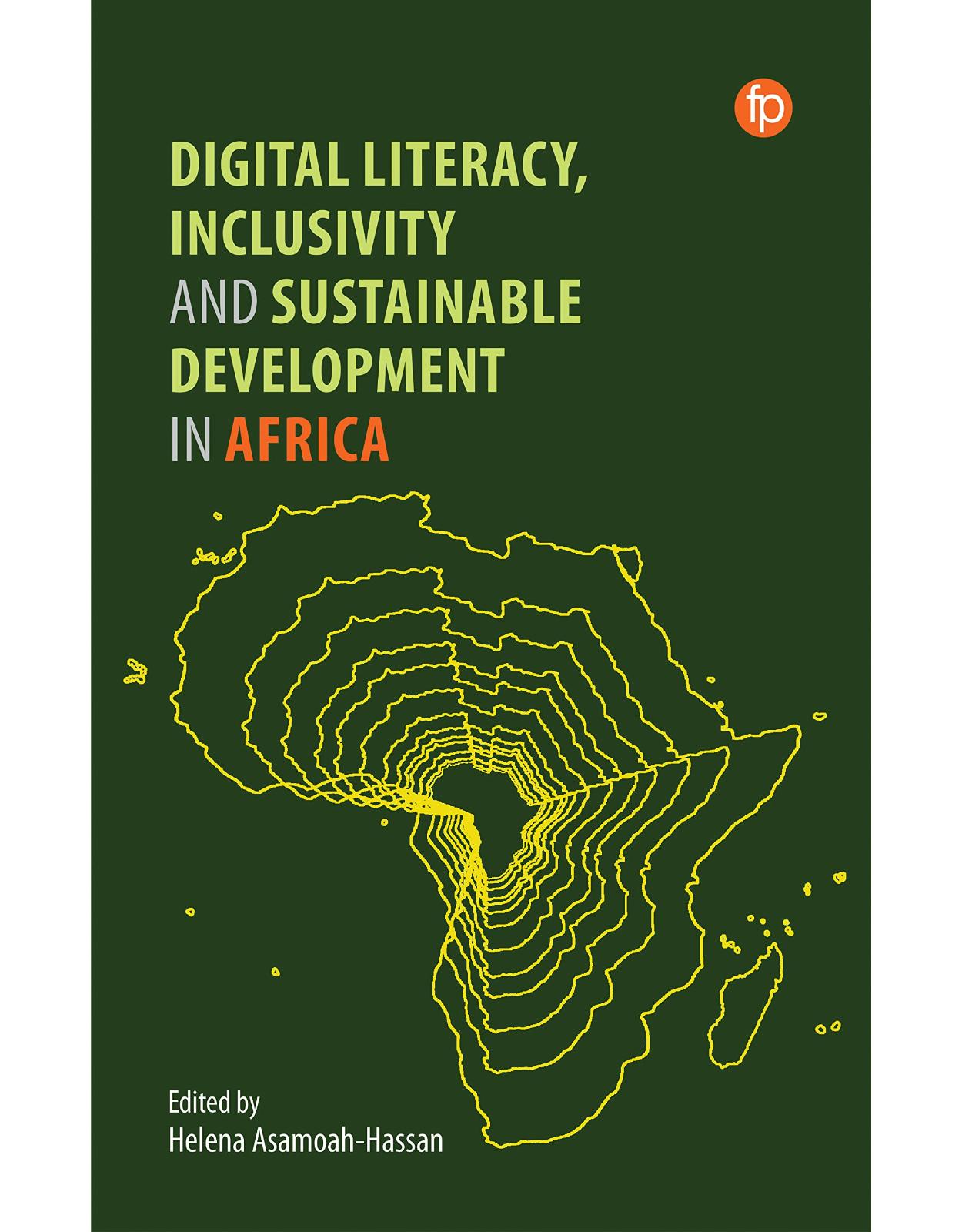 Digital Literacy, Inclusivity and Sustainable Development in Africa