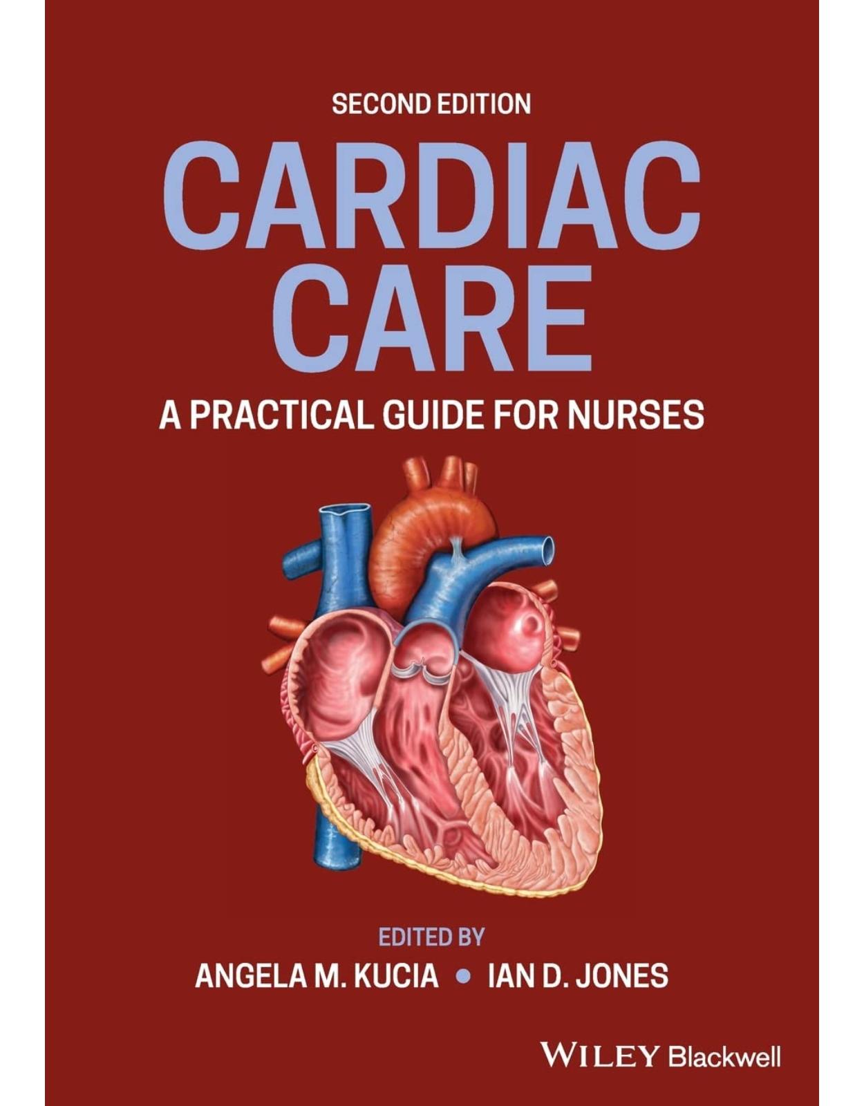 Cardiac Care: A Practical Guide for Nurses