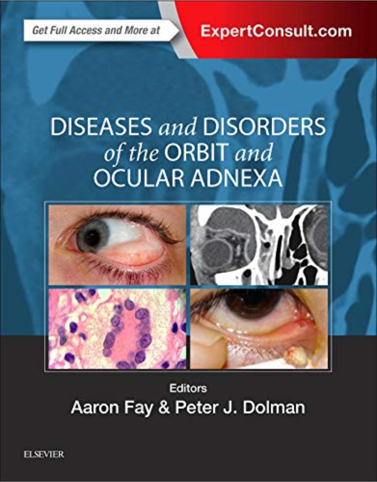 Diseases and Disorders of the Orbit and Ocular Adnexa, 1e