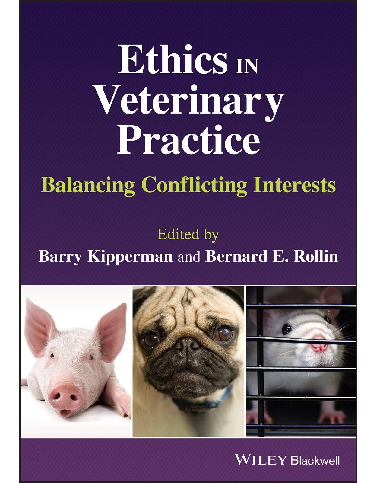 Ethics in Veterinary Practice: Balancing Conflicting Interests