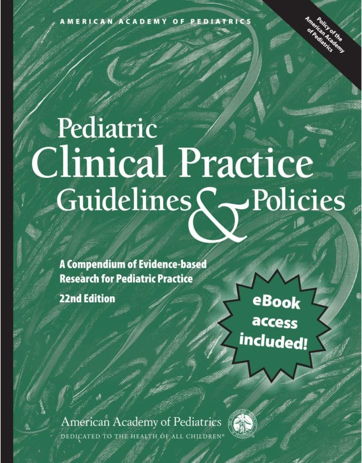 Pediatric Clinical Practice Guidelines & Policies