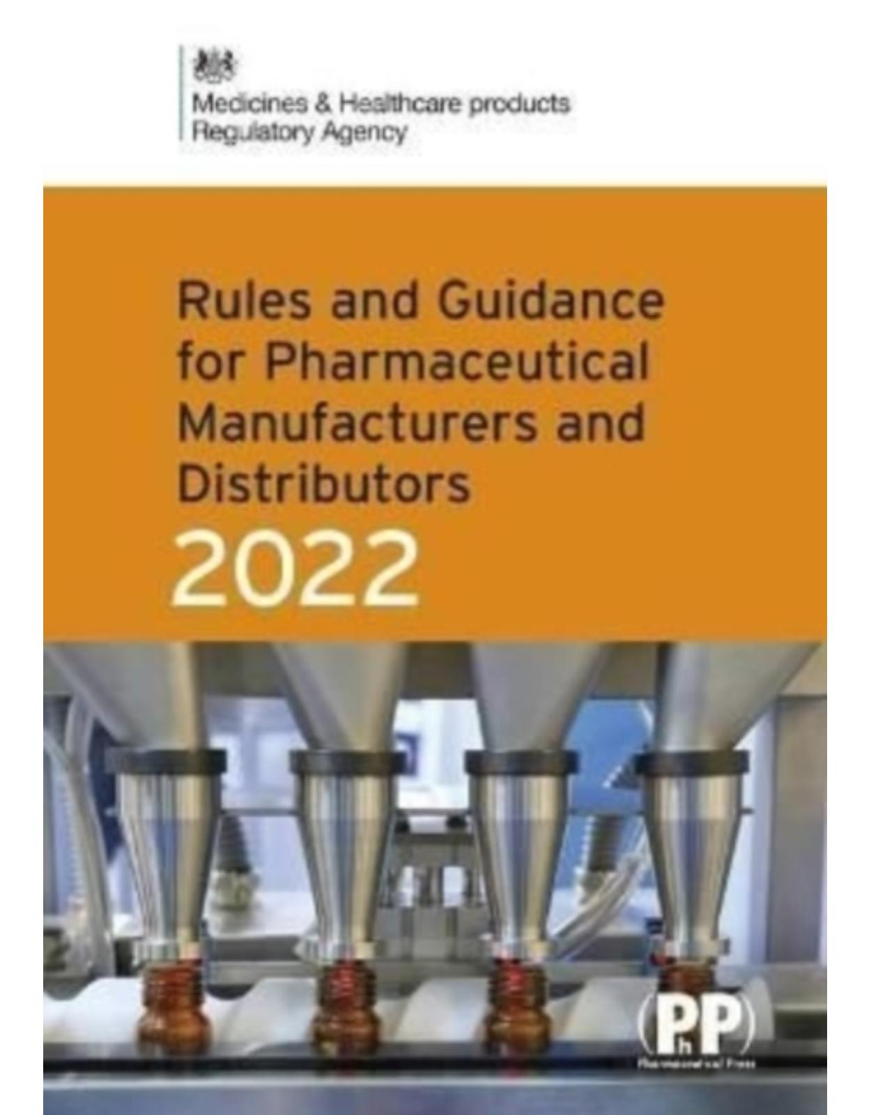 Rules and Guidance for Pharmaceutical Manufacturers and Distributors (Orange Guide) 2022