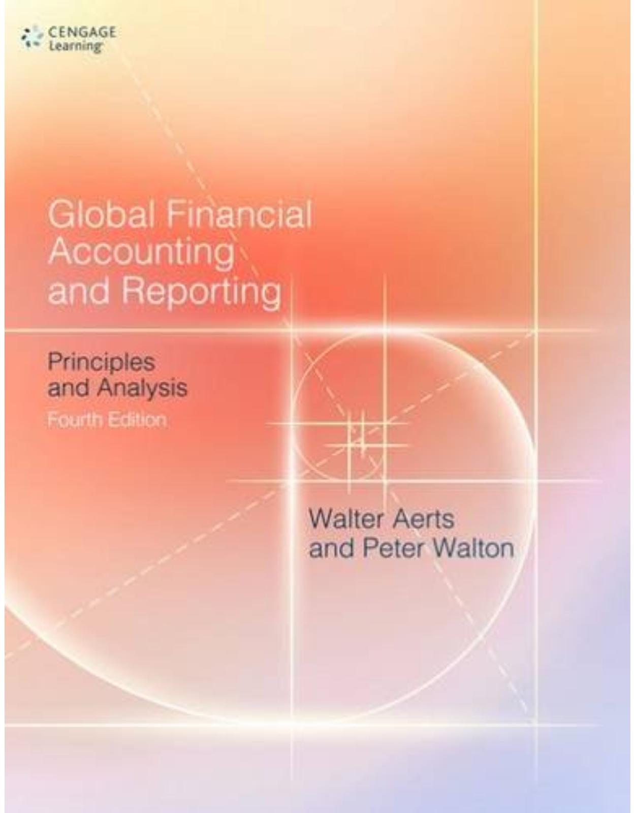 Global Financial Accounting and Reporting: Principles and Analysis. Peter Walton and Walter Aerts