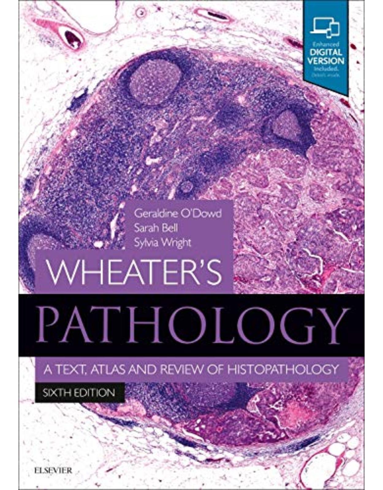 Wheater's Pathology: A Text, Atlas and Review of Histopathology, 6e