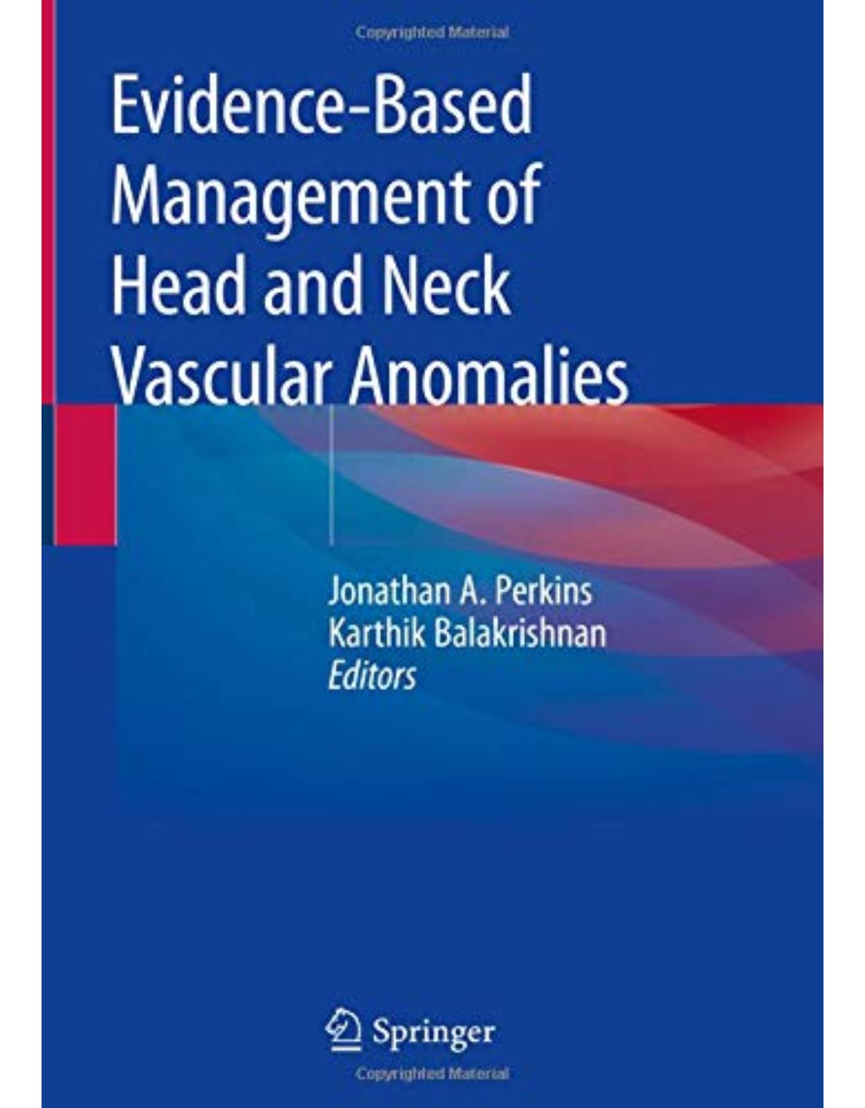 Evidence-Based Management of Head and Neck Vascular Anomalies