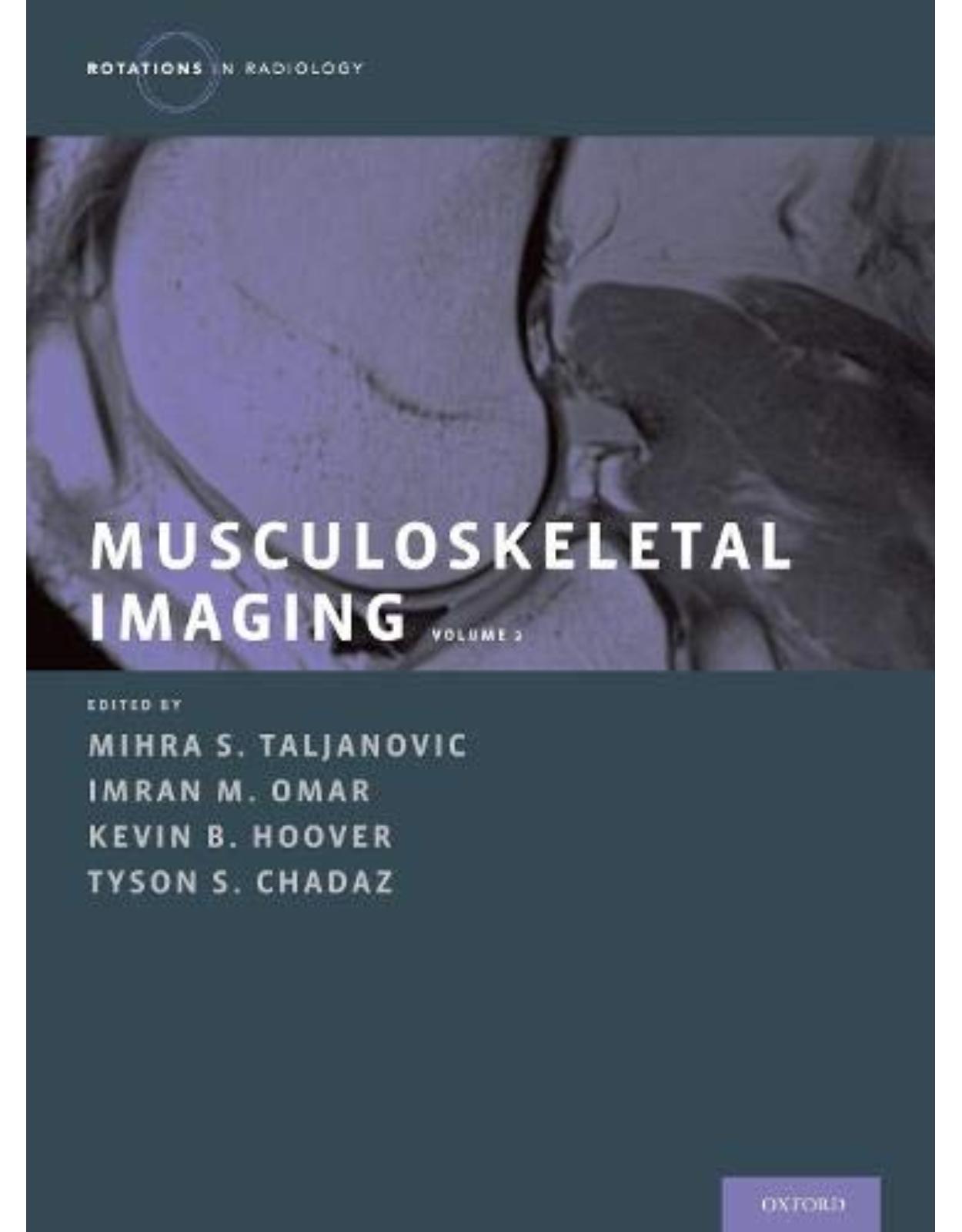 Musculoskeletal Imaging Volume 2