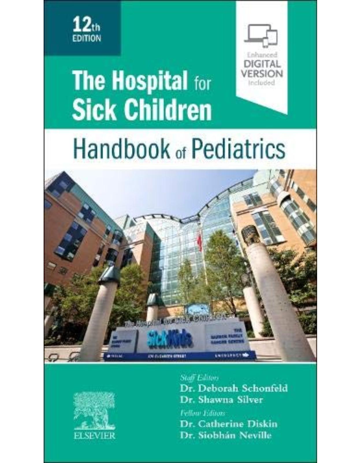 The Hospital for Sick Children Handbook of Pediatrics