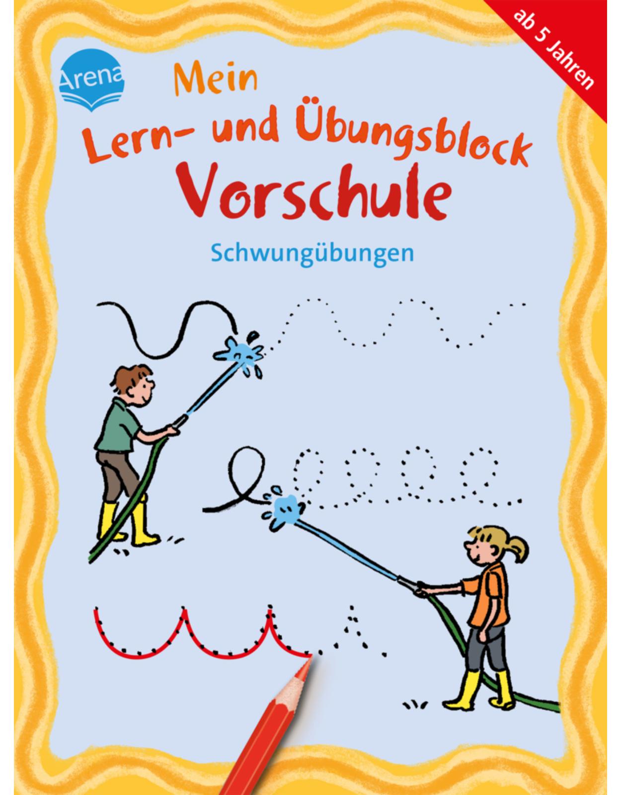 Mein Lern- und Ubungsblock Vorschule. Schwungubungen