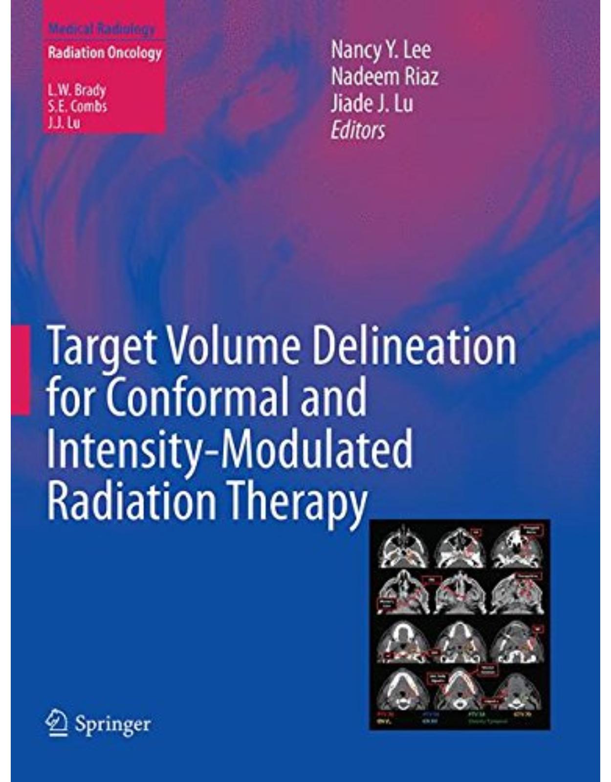 Target Volume Delineation for Conformal and Intensity-Modulated Radiation Therapy