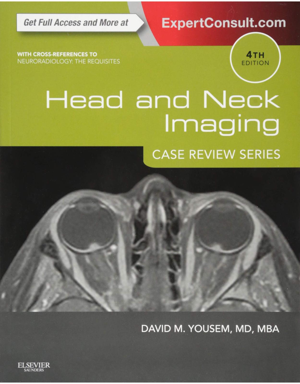 Head and Neck Imaging: Case Review Series, 4th Edition