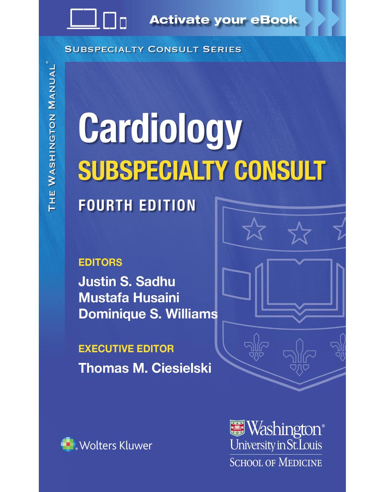The Washington Manual Cardiology Subspecialty Consult