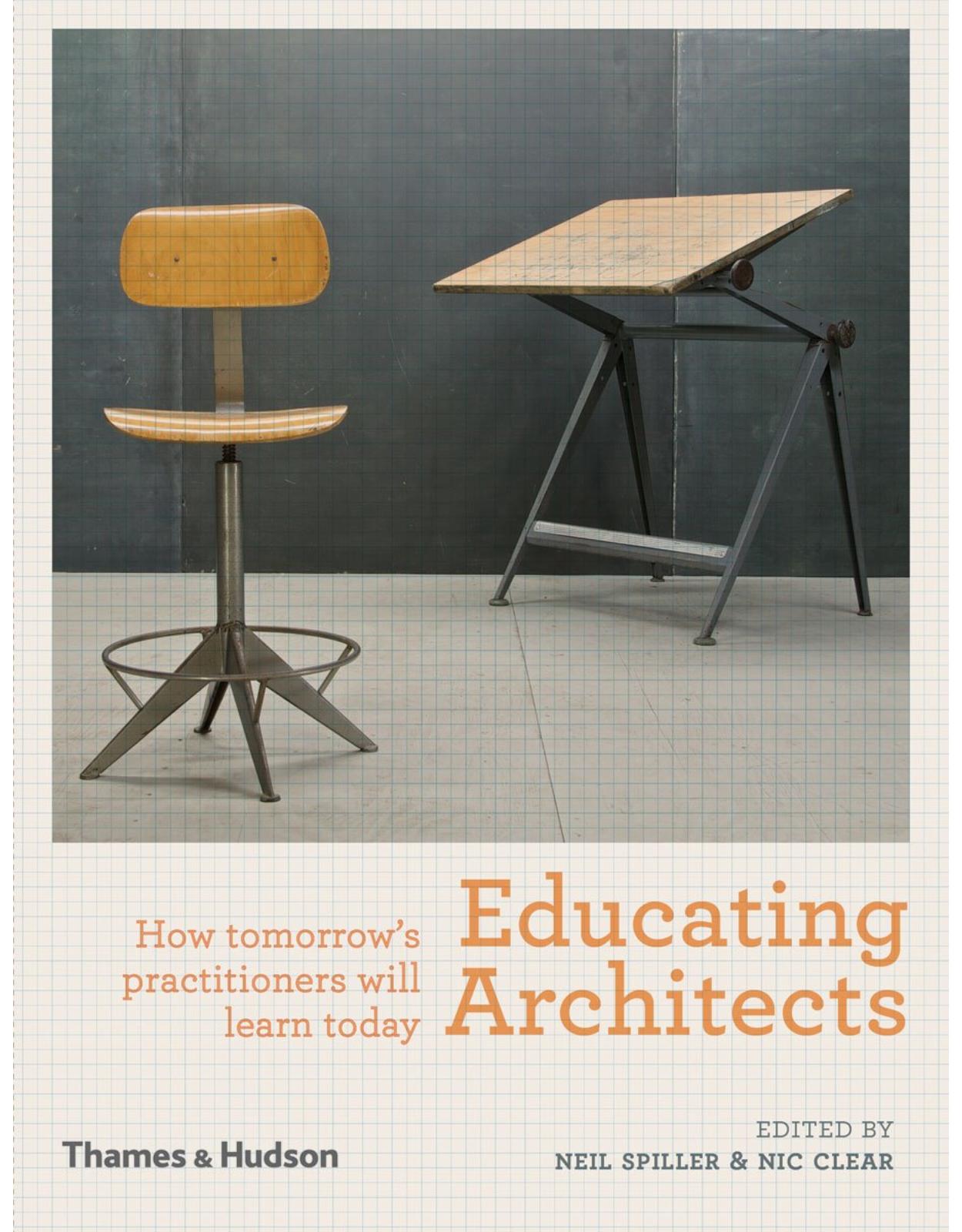 Educating Architects: How Tomorrow's Practitioners Will Learn Today