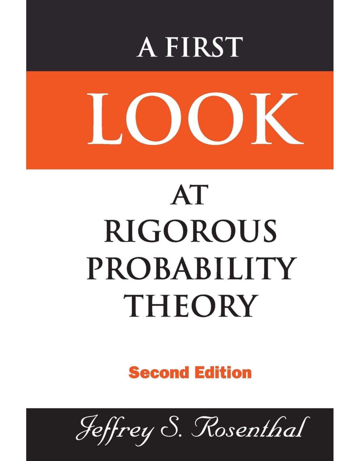 A First Look at Rigorous Probability Theory