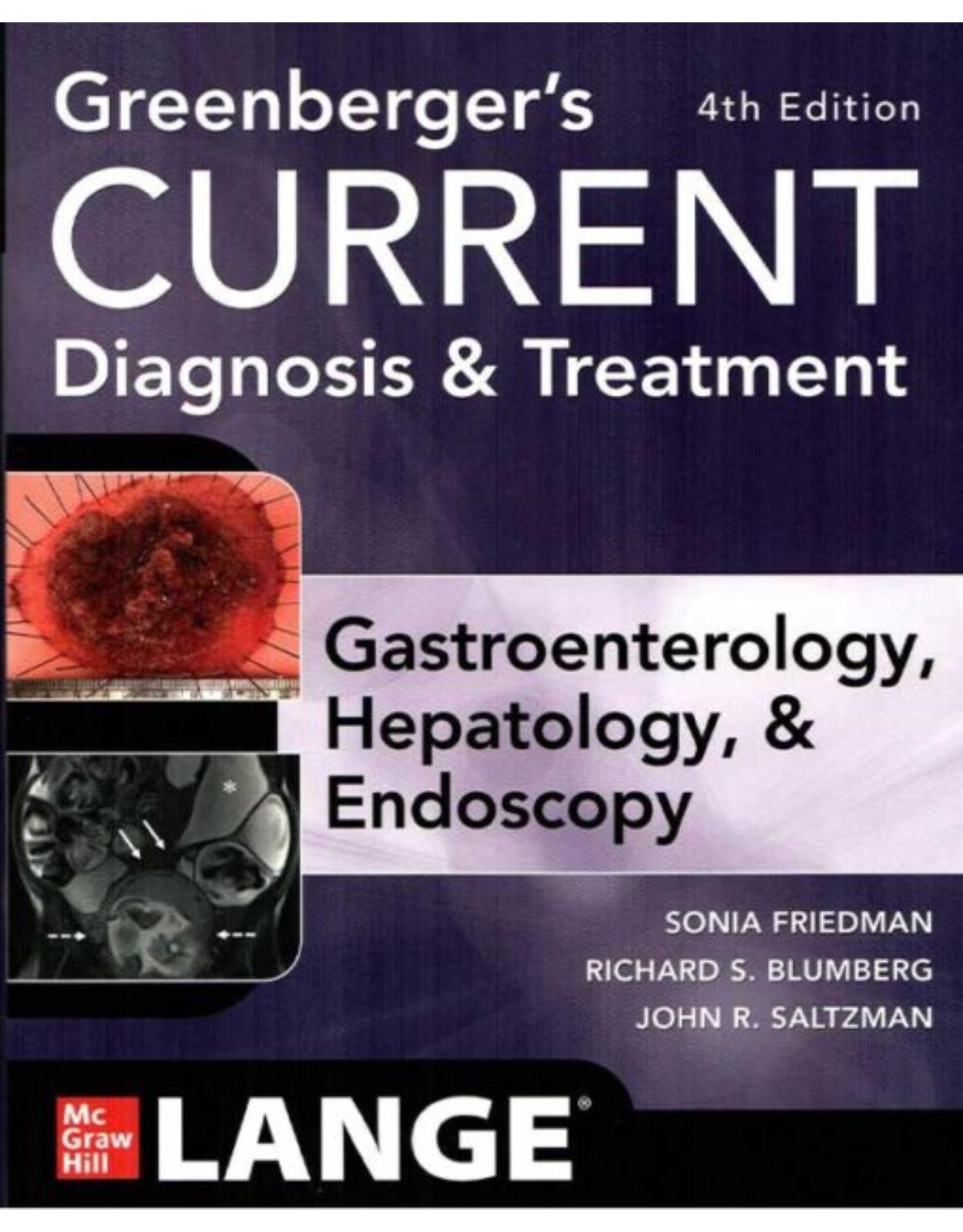  Current Diagnosis & Treatment- Gastroenterology, Hepatology, & Endoscopy, 4 E