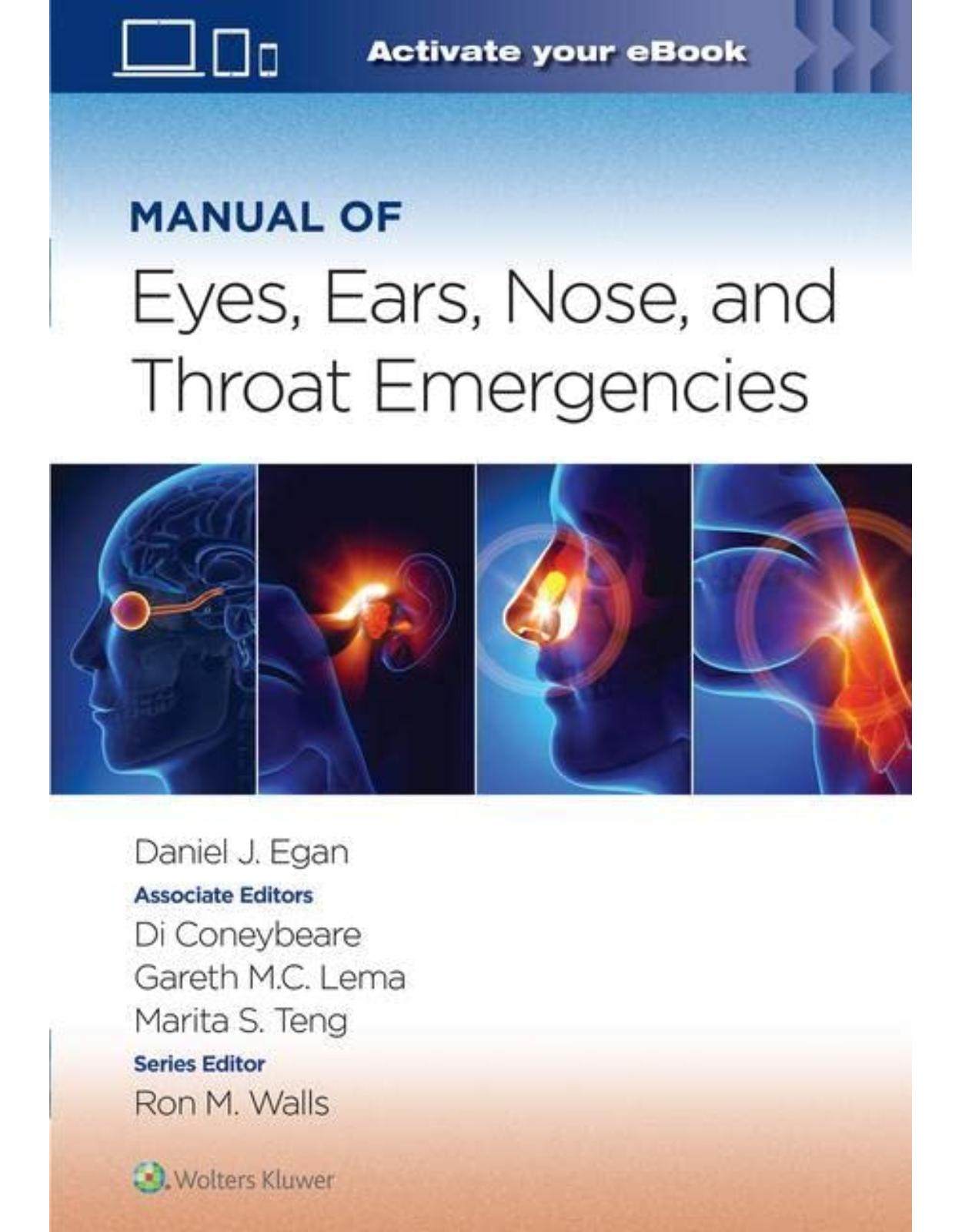 Manual of Eye, Ear, Nose, and Throat Emergencies: Volume 1